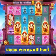 demo werewolf hunt